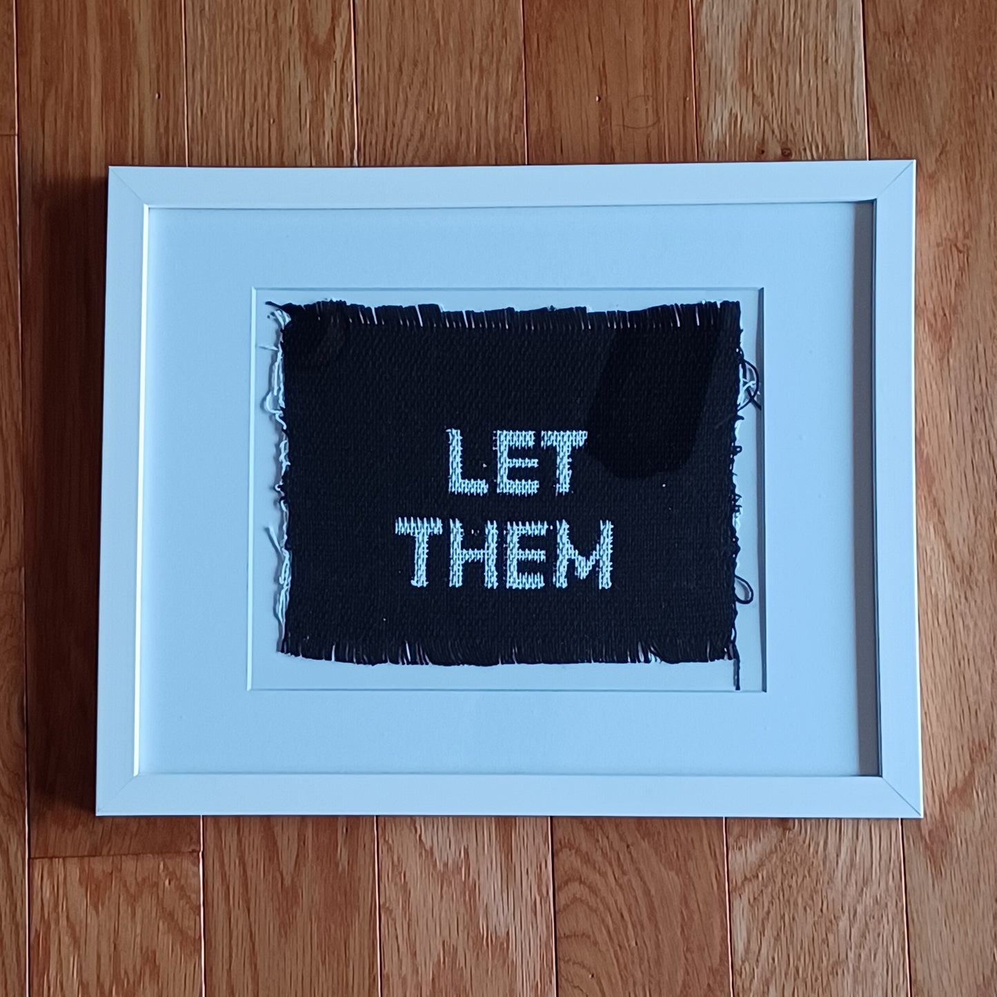 Woven Text Art - Let Them